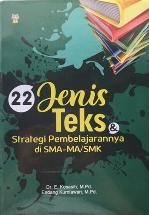 22 Jenis Teks & Strategi Pembelajarannya di SMA-MA/MK