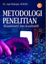 Metodologi Penelitian (Kuantitatif dan Kualitatif)