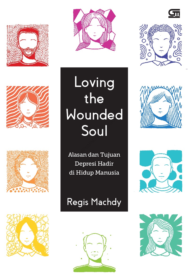 Loving the Wounded Soul: Alasan dan Tujuan Depresi Hadir di Hidup Manusia