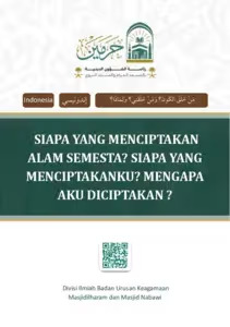 Siapa yang Menciptakan Alam Semesta? Siapa yang Menciptakanku? Mengapa Aku Diciptakan?