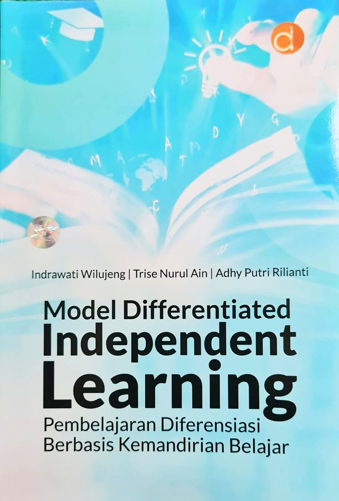 Model Differentiated Independent Learning: Pembelajaran Diferensiasi Berbasis Kemandirian Belajar