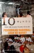 10 Windu Pendidikan Nasional : Arah Ke Mana?