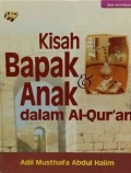 Kisah Bapak dan Anak dalam Al-Qur'an