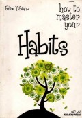 How to Master Your Habits