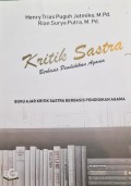 Kritik Sastra Berbasis Pendidikan Agama: Buku Ajar Kritik Sastra Berbasis Pendidikan Agama