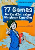 77 Games Berkarakter dalam Bimbingan Konseling