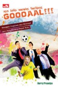 Apa Kata Mereka tentang... Goooaal!!!