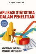 Aplikasi Statistika dalam Penelitian: Konsep Statistika yang Lebih Komprehensif