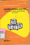 Asesmen Berkelanjutan Konsep Dasar, Tahapan Pengembangan dan Contoh