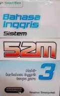 Bahasa Inggris Sistem 52M : Mahir Bahasa Inggris tanpa Guru 3