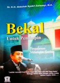 Bekal Untuk Pemimpin : Pengalaman Memimpin Gontor