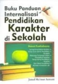 Buku Panduan Internalisasi Pendidikan Karakter di Sekolah