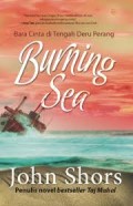 Burning Sea: Bara Cinta di Tengah Deru Perang