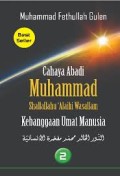 Cahaya Abadi Muhammad Shallallahu 'Alaihi Wasallam Kebanggaan Umat Manusia jilid 2