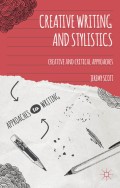 Creative Writing and Stylistics : Creative and Critical Approaches