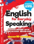 English for Everyday Speaking, Bahasa Inggris untuk Percakapan Sehari-hari, Mencakup 50 Topik Menarik