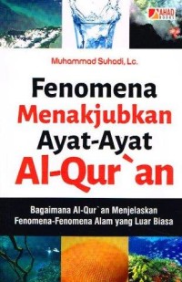 Fenomena Menakjubkan Ayat-ayat Al-Qur'an