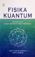 Fisika Kuantum: Sejarah dan Kisah Inspiratif para Tokohnya