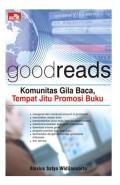 Goodreads: Komunitas Gila Baca, Tempat Jitu Promosi Buku