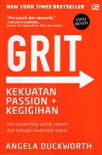 GRIT : Kekuatan Passion + Kegigihan
