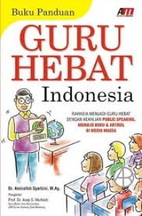 Buku Panduan Guru Hebat Indonesia