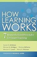 How Learning Works : 7 Research-Based Principles for Smart Teaching