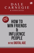 How To Win Friends & Influence People In The Digital Age