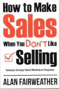 How to Make Sales When You Don't Like Selling