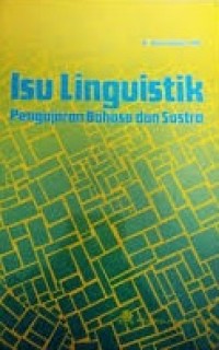 Isu Linguistik Pengajaran Bahasa dan Sastra