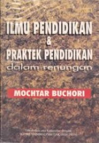 Ilmu Pendidikan dan Praktek Pendidikan dalam Renungan