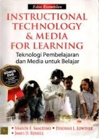 Instructional Technology & Media For Learning : Teknologi Pembelajaran dan Media untuk Belajar