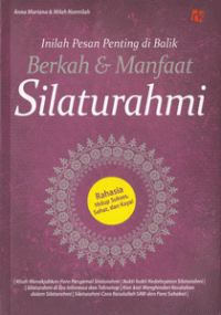 Inilah Pesan Penting di Balik Berkah & Manfaat Silaturahmi