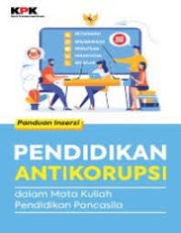 Panduan Insersi Pendidikan Antikorupsi dalam Mata Kuliah Pendidikan Pancasila