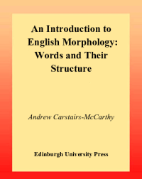 Introduction to English Morphology: Words and Their Structure