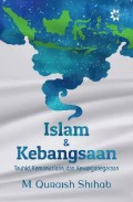 Islam & Kebangsaan: Tauhid, Kemanusiaan, dan Kewarganegaraan