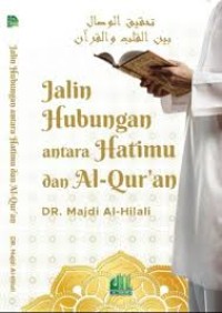 Jalin Hubungan Antara Hatimu Dan Al Quran