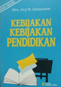 Kebijakan-Kebijakan Pendidikan