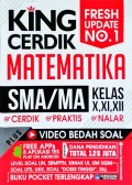 King Cerdik Matematika SMA/MA Kelas X, XI, XII