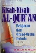 Kisah-Kisah Al-Qur'an Pelajaran dari Orang-Orang Dahulu Jilid 3