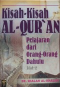 Kisah-Kisah Al-Qur'an Pelajaran dari Orang-Orang Dahulu Jilid 2