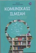 Komunikasi Ilmiah: Konsep dan Praktik Penerapannya dalam Konteks Kepustakawanan