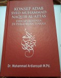 Konsep Adab Syed Muhammad Naquib Al-Attas dan Aplikasinya di Perguruan Tinggi