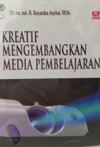 Kreatif Mengembangkan Media Pembelajaran