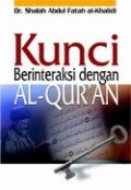 Kunci Berinteraksi dengan Al-Qur'an