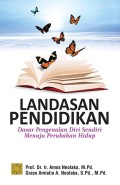 Landasan Pendidikan : Dasar Pengenalan Diri Sendiri Menuju Perubahan Hidup