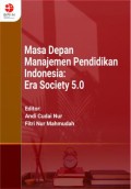 Masa Depan Manajemen Pendidikan Indonesia: Era Society 5.0