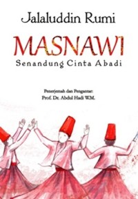 Masnawi : Senandung Cinta Abadi