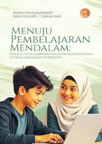 Menuju Pembelajaran Mendalam: Peran Flipped Learning dalam Mengembangkan Literasi dan Karakter Religius