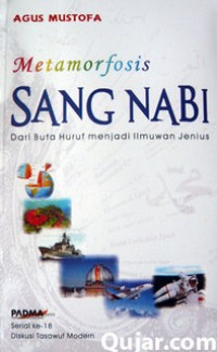 Metamorfosis Sang Nabi dari Buta Huruf Menjadi Ilmuwan Jenius