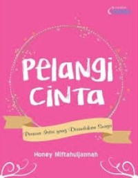 Pelangi Cinta : Pesona Istri yang Dirindukan Surga